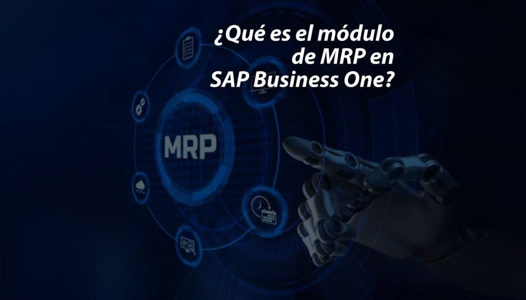 MRP SAP Business One