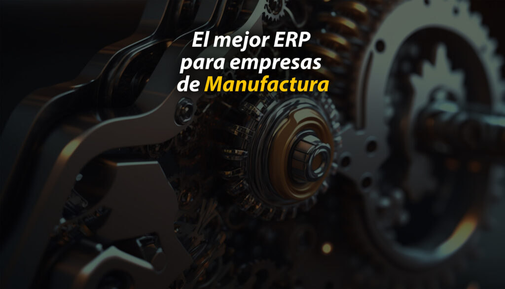 ERP para Manufactura